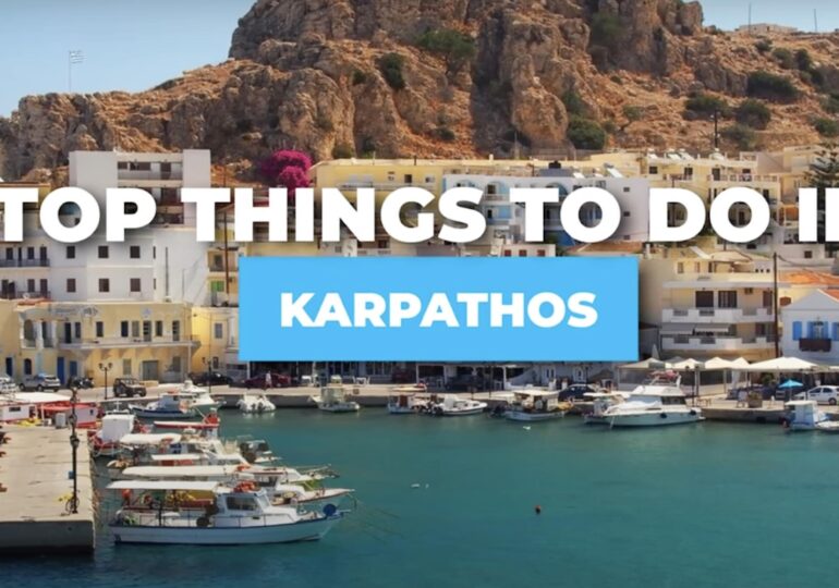 Top 15! Αυτά προτείνουν για την ΚΑΡΠΑΘΟ επισκέπτες του νησιού (VIDEO)